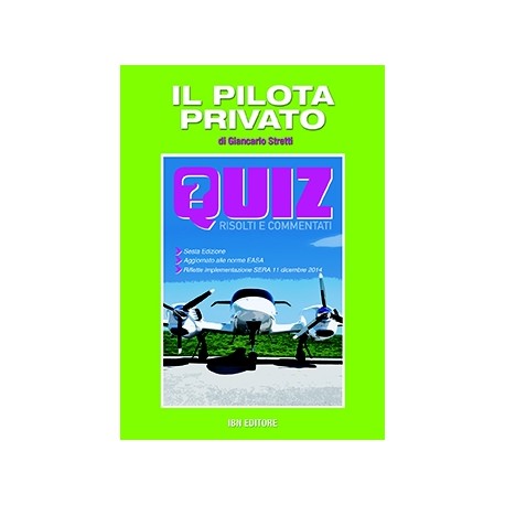 Il Pilota Privato - Quiz risolit e commentati