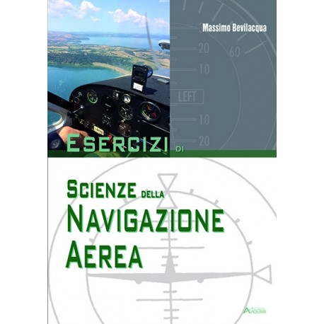 Esercizi di Scienze della Navigazione Aerea