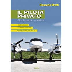 Il Pilota Privato - Guida Teorico-Pratica (ed. 7)