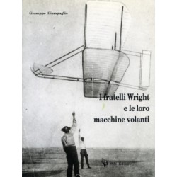 I fratelli Wright e le loro macchine volanti